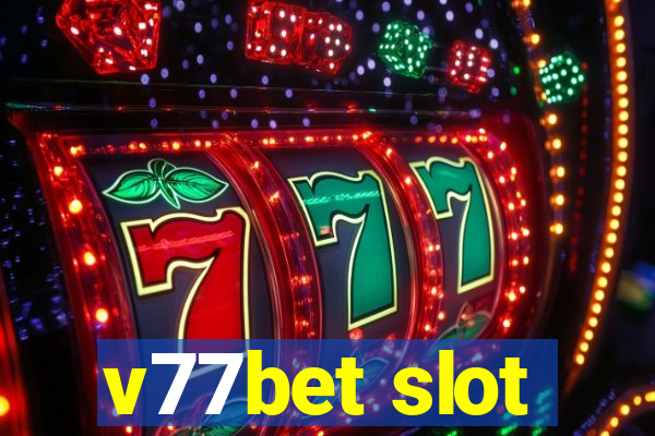 v77bet slot